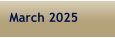 March 2025