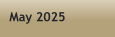 May 2025