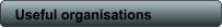 Useful organisations